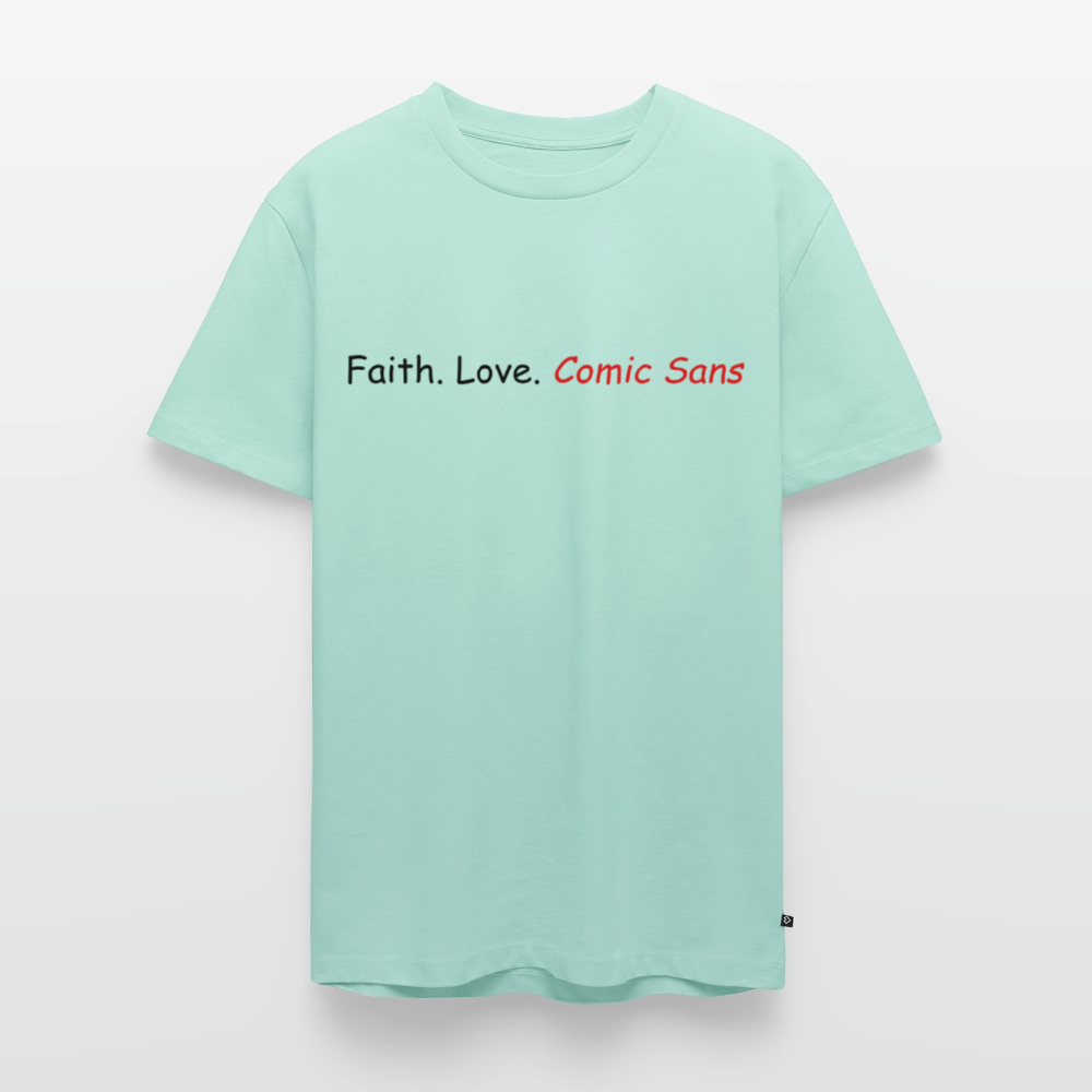 Faith. Love. Comic Sans Men’s Premium T-Shirt - mint 